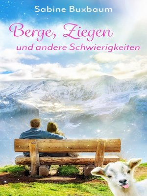cover image of Berge, Ziegen und andere Schwierigkeiten